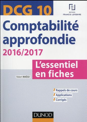 Couverture du livre « DCG 10 ; comptabilité approfondie (édition 2016/2017) » de Robert Maeso aux éditions Dunod