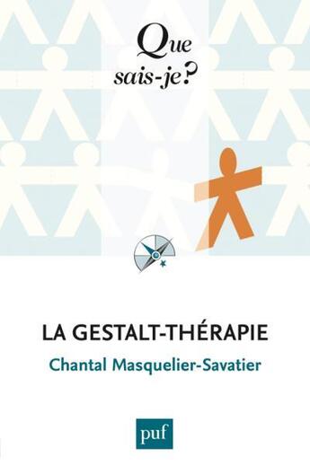 Couverture du livre « La gestalt-therapie » de Masquelier-Savatier aux éditions Que Sais-je ?