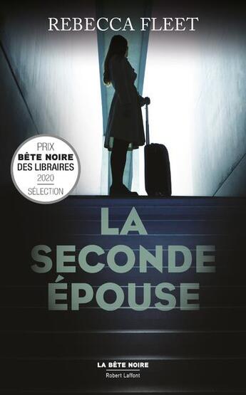 Couverture du livre « La seconde épouse » de Rebecca Fleet aux éditions Robert Laffont