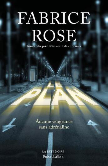 Couverture du livre « Le plan » de Fabrice Rose aux éditions Robert Laffont