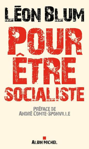 Couverture du livre « Pour être socialiste » de Leon Blum aux éditions Albin Michel