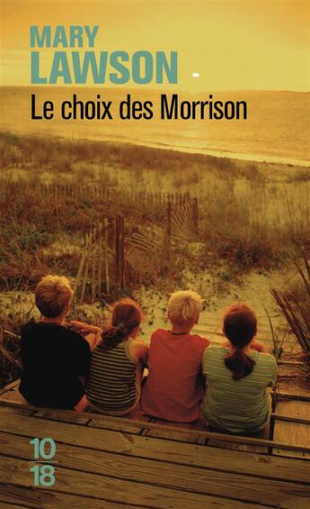 Couverture du livre « Le choix des Morrison » de Mary Lawson aux éditions 10/18