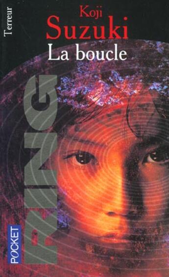 Couverture du livre « La Boucle » de Koji Suzuki aux éditions Pocket