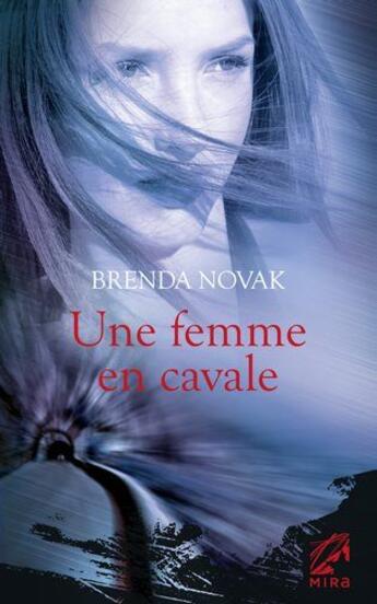 Couverture du livre « Une femme en cavale » de Brenda Novak aux éditions Harlequin