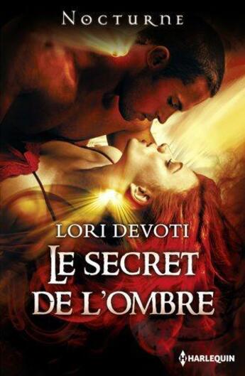 Couverture du livre « Le secret de l'ombre » de Lori Devoti aux éditions Harlequin