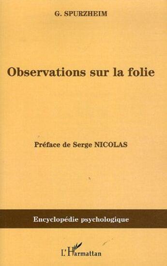 Couverture du livre « Observations sur la folie » de Johann Gaspar Spurzheim aux éditions L'harmattan