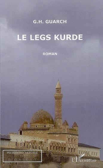 Couverture du livre « Le legs kurde » de G.H. Guarch aux éditions L'harmattan