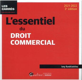 Couverture du livre « L'essentiel du droit commercial (édition 2021/2022) » de Iony Randrianirina aux éditions Gualino