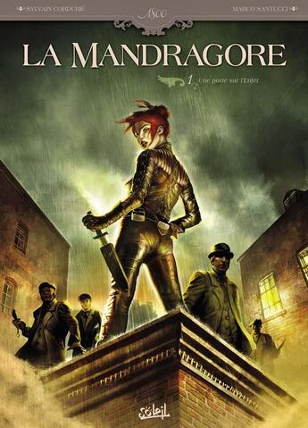 Couverture du livre « La mandragore Tome 1 ; une porte sur l'enfer » de Marco Santucci et Sylvain Cordurie aux éditions Soleil