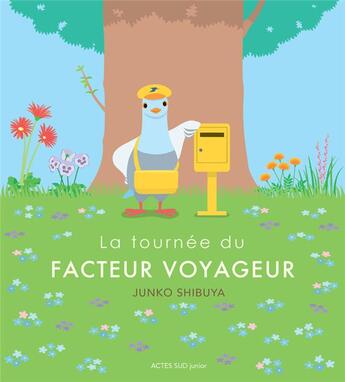 Couverture du livre « La tournée du facteur voyageur » de Junko Shibuya aux éditions Actes Sud