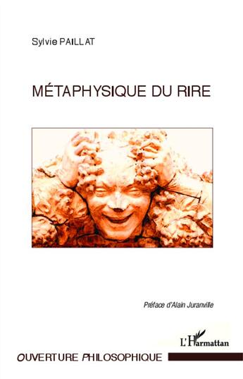 Couverture du livre « Métaphysique du rire » de Sylvie Paillat aux éditions L'harmattan