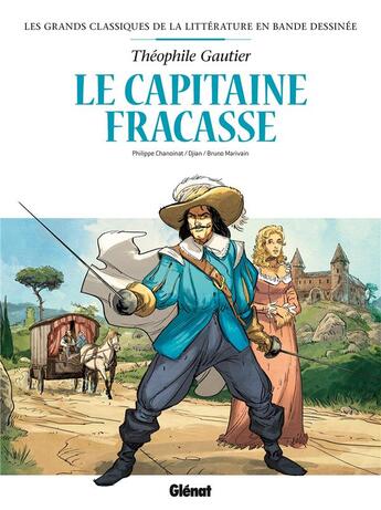 Couverture du livre « Le Capitaine Fracasse en BD » de Philippe Chanoinat et Jean-Blaise Djian et Bruno Marivain aux éditions Glenat