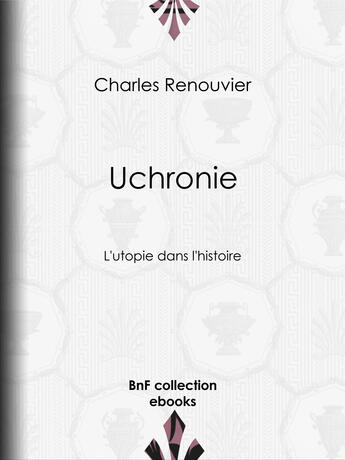 Couverture du livre « Uchronie » de Charles Renouvier aux éditions Epagine