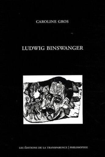 Couverture du livre « Ludwig Binswanger » de Cros/Caroline aux éditions Transparence