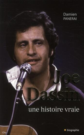 Couverture du livre « Joe Dassin, une histoire vraie » de Panerai Damien aux éditions City