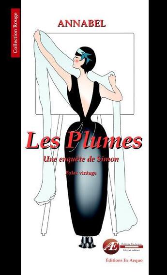 Couverture du livre « Les plumes » de Annabel aux éditions Ex Aequo