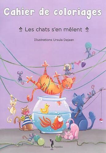 Couverture du livre « Les Chats S'En Melent » de Ursula Dejean aux éditions Nephelees