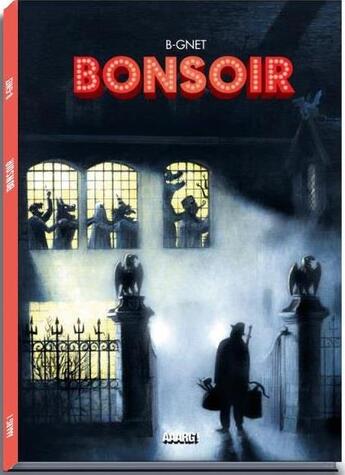 Couverture du livre « Bonsoir » de B-Gnet aux éditions Aaarg!