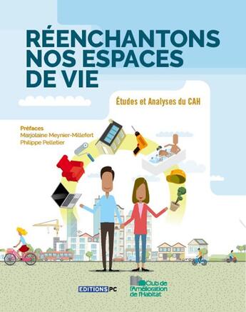 Couverture du livre « Réenchantons nos espaces de vie » de  aux éditions Pc