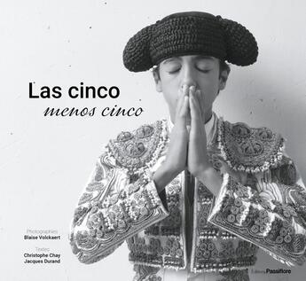 Couverture du livre « Las cinco menos cinco » de Jacques Durand et Blaise Volckaert et Christophe Chay aux éditions Passiflore