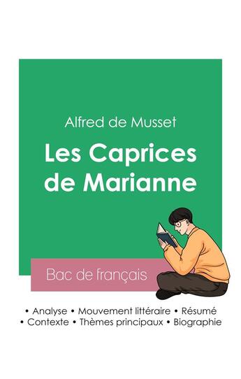 Couverture du livre « Réussir son Bac de français 2023 : Analyse de la pièce Les Caprices de Marianne d'Alfred de Musset » de Alfred De Musset aux éditions Bac De Francais