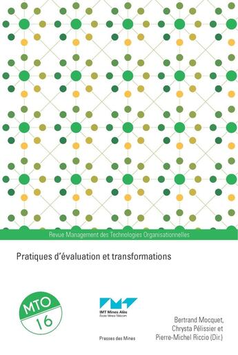 Couverture du livre « Pratiques d'évaluation et transformations : MTO 16 » de Pierre-Michel Riccio et Chrysta Pelissier et Bertrand Mocquet aux éditions Presses De L'ecole Des Mines