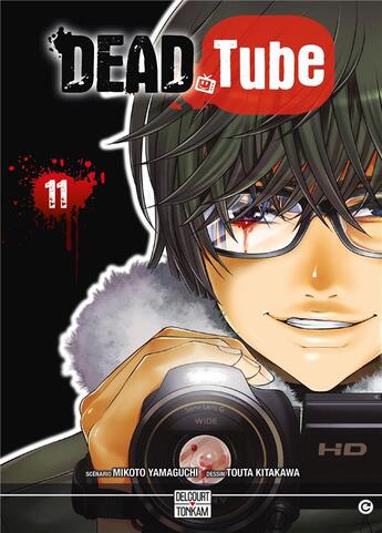 Couverture du livre « Dead tube Tome 11 » de Touta Kitakawa et Mikoto Yamaguchi aux éditions Delcourt