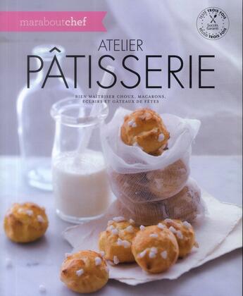 Couverture du livre « Atelier pâtisserie » de  aux éditions Marabout