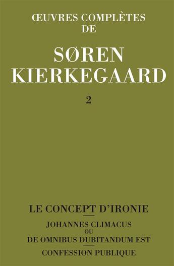 Couverture du livre « Oeuvres complètes de Soren Kierkegaard t.2 » de Soren Kierkegaard aux éditions Orante