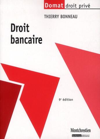 Couverture du livre « Droit bancaire (9e édition) » de Thierry Bonneau aux éditions Lgdj