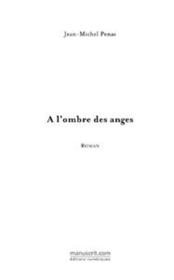 Couverture du livre « À l'ombre des anges » de Jean-Michel Penas aux éditions Le Manuscrit