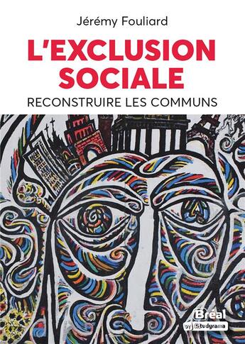 Couverture du livre « Exclusion sociale : reconstruire les communs » de Jeremy Fouliard aux éditions Breal