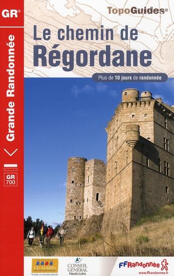 Couverture du livre « Chemin de la Régordane ; 30-43-48 -GR700 -7000 » de  aux éditions Ffrp