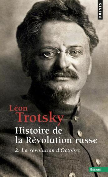 Couverture du livre « Histoire de la révolution russe Tome 2 ; la révolution d'octobre » de Leon Trotsky aux éditions Points