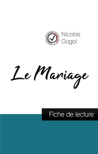 Couverture du livre « Le mariage de Nicolas Gogol : fiche de lecture et analyse complète de l'oeuvre » de  aux éditions Comprendre La Litterature