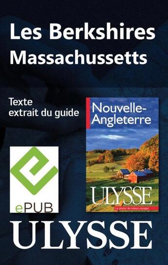 Couverture du livre « Les Berkshires, Massachussetts » de  aux éditions Ulysse