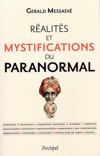 Couverture du livre « Réalités et mystifications du paranormal » de Gerald Messadie aux éditions Archipel