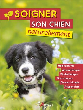 Couverture du livre « Soigner son chien naturellement » de Steinke-Beck aux éditions Artemis