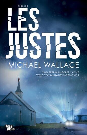 Couverture du livre « Les justes » de Michael Wallace aux éditions Toucan