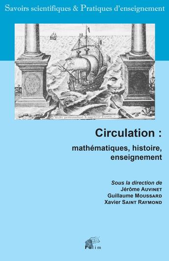 Couverture du livre « Circulation : mathématiques, histoire, enseignement » de Auvinet Jerome aux éditions Pu De Limoges