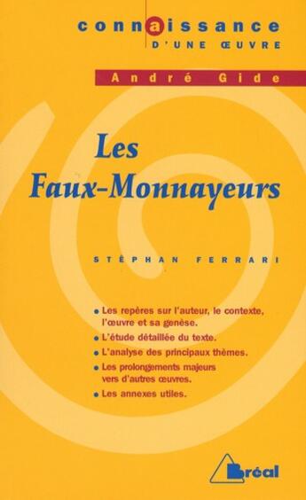 Couverture du livre « Les faux-monnayeurs de Gide » de Jean-Baptiste Ferrari aux éditions Breal