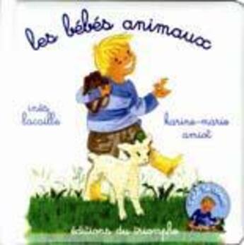 Couverture du livre « C'est si doux 05 - les bebes animaux » de Karine-Marie Amiot aux éditions Triomphe