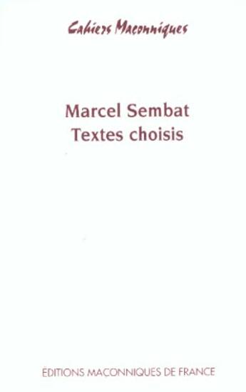 Couverture du livre « Marcel Sembat ; textes choisis » de Denis Lefebvre aux éditions Edimaf