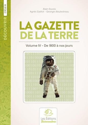 Couverture du livre « Histoire de France au cycle t.4 ; de 1800 à nos jours » de Alain Duvois aux éditions Buissonnieres