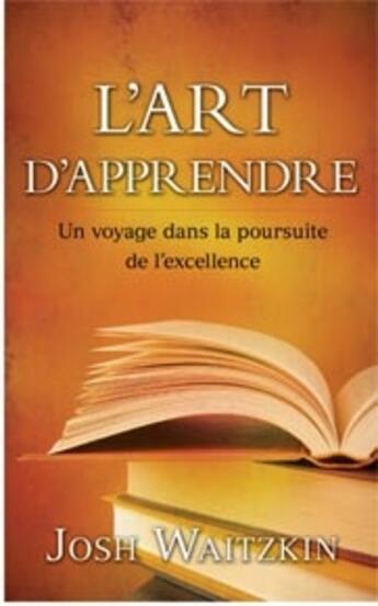 Couverture du livre « L'art d'apprendre ; un voyage dans la poursuite de l'excellence » de  aux éditions Ada