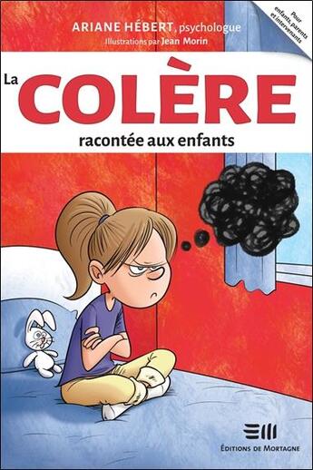 Couverture du livre « La colère racontée aux enfants » de Hebert Ariane aux éditions De Mortagne