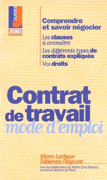 Couverture du livre « Contrat de travail : mode d'emploi » de Lartigue/Dagouat aux éditions Studyrama