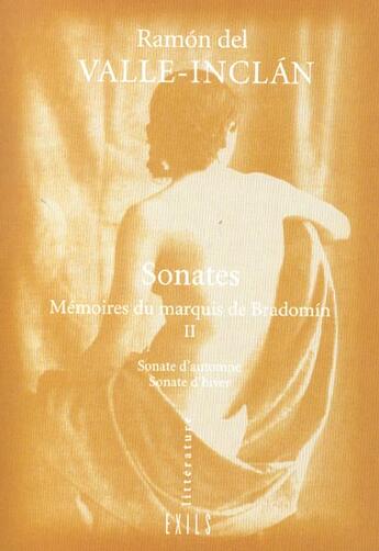 Couverture du livre « Sonates t.2 ; automne hiver » de Ramon-Maria Del Valle-Inclan aux éditions Exils