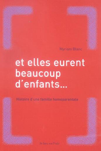 Couverture du livre « Et elles eurent beaucoup d'enfants... » de Blanc Myriam aux éditions Le Bec En L'air