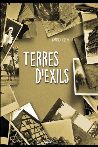 Couverture du livre « Terres d'exils » de Bruno Clerc aux éditions La Tintaine